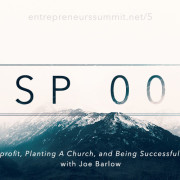 The Entrepreneurs Summit Podcast with Joe Barlow